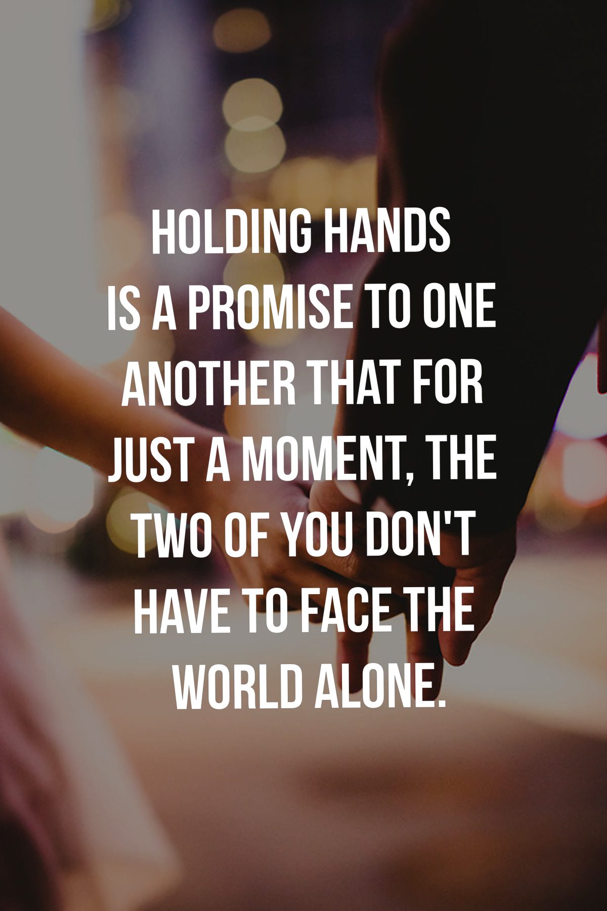 36 Romantic Holding Hands Quotes with Images