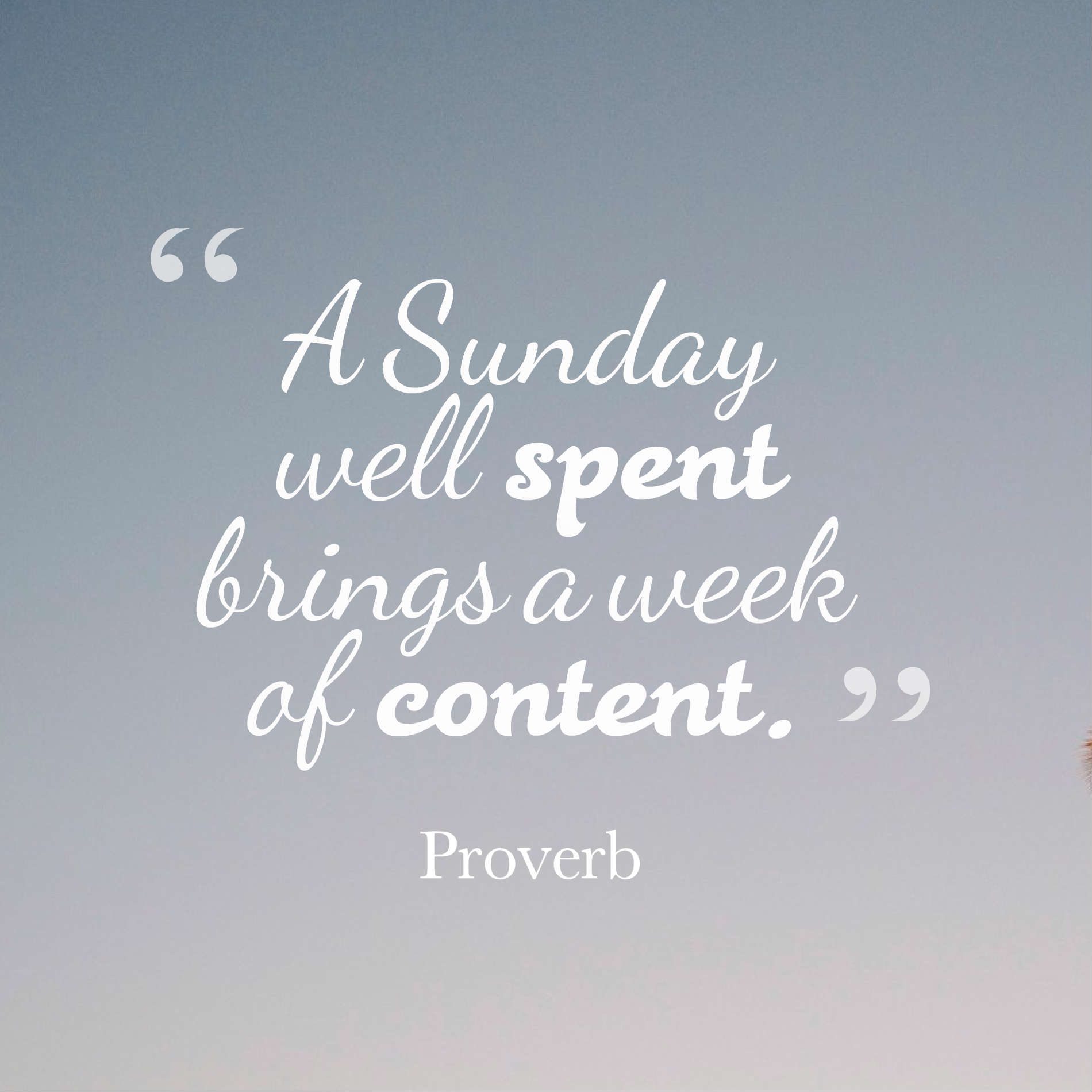 A Sunday well spent brings a week of content.