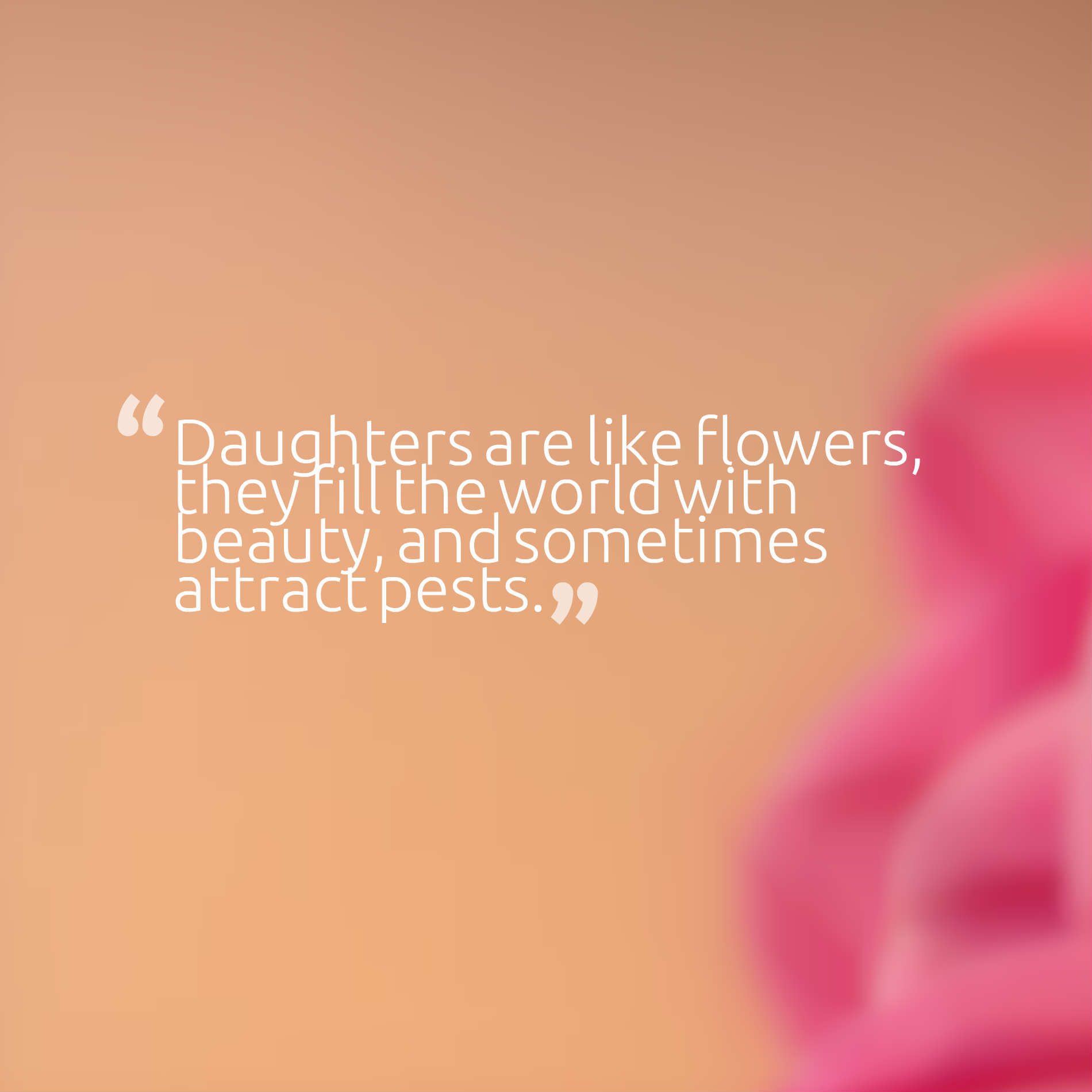 47 Beautiful Daughter Quotes And Sayings With Images