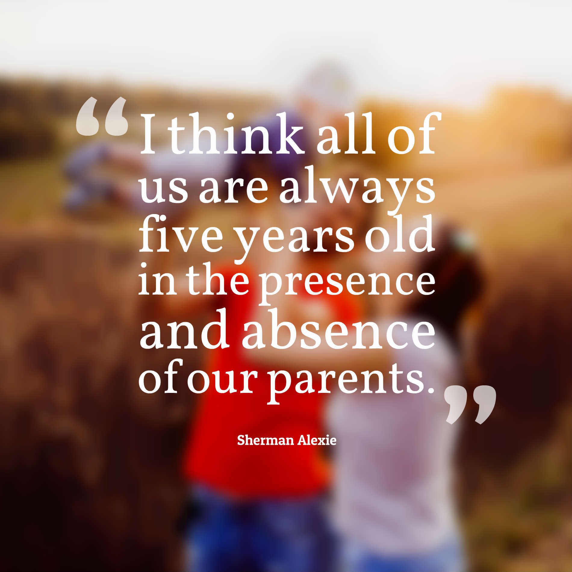 38 Inspirational Parents Quotes And Sayings