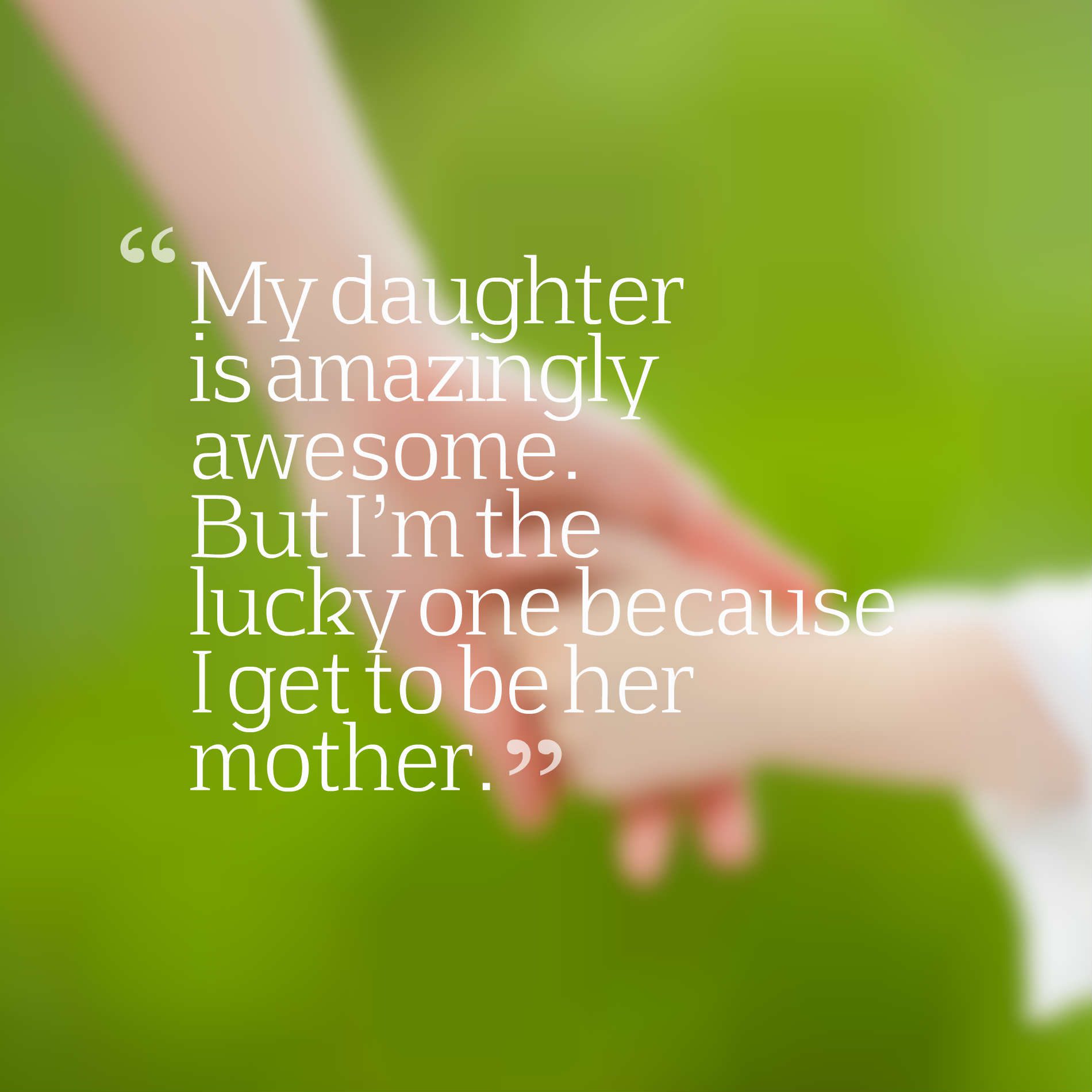 45 Inspirational Mother Daughter Quotes With Images