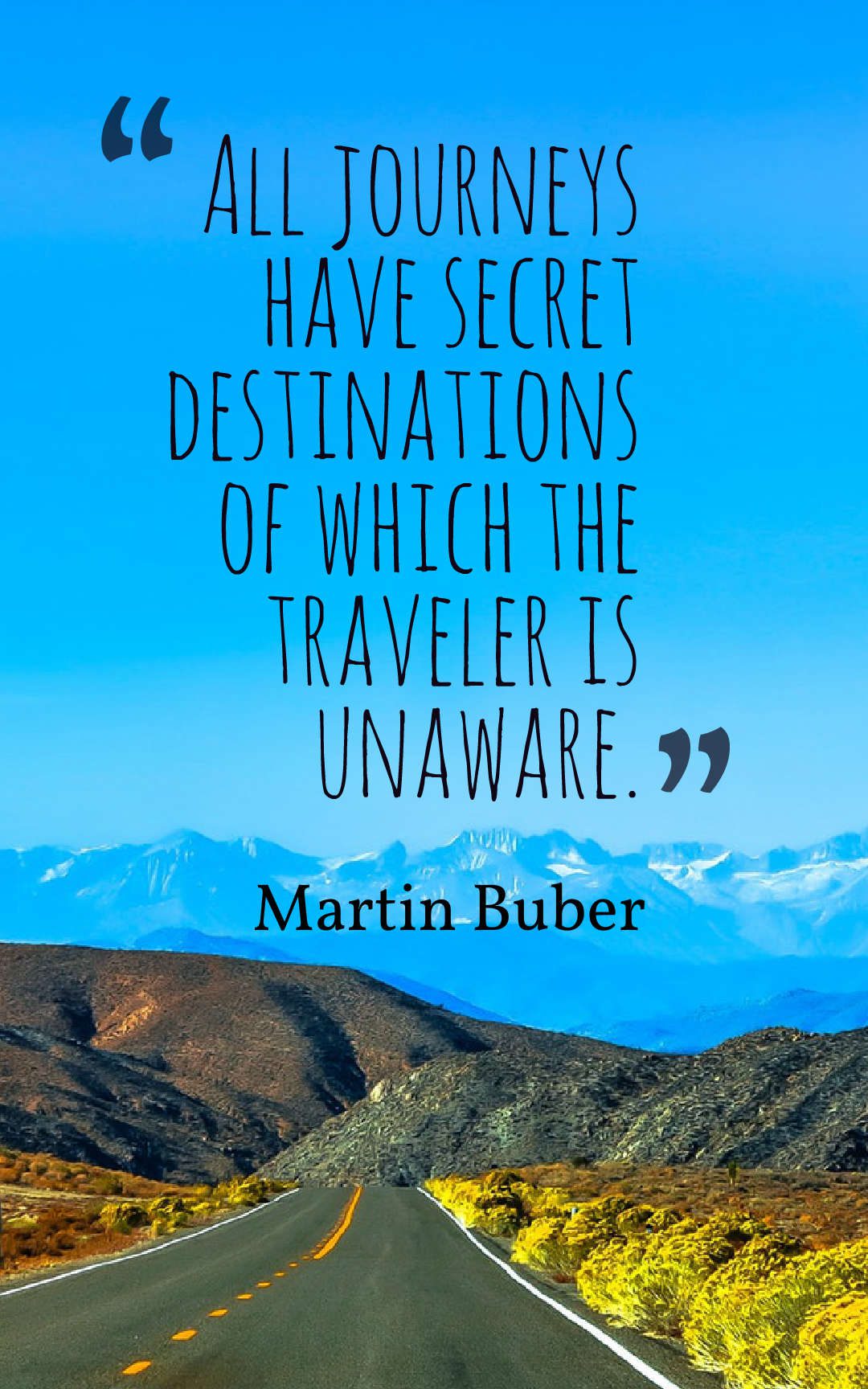 All journeys have secret destinations of which the traveler is unaware.