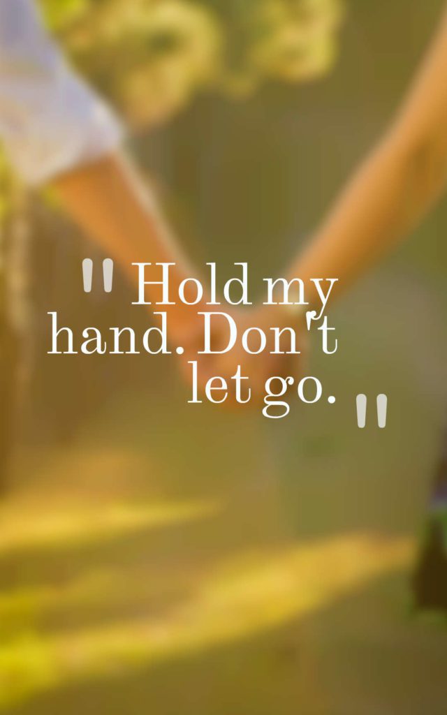 36 Romantic Holding Hands Quotes with Images