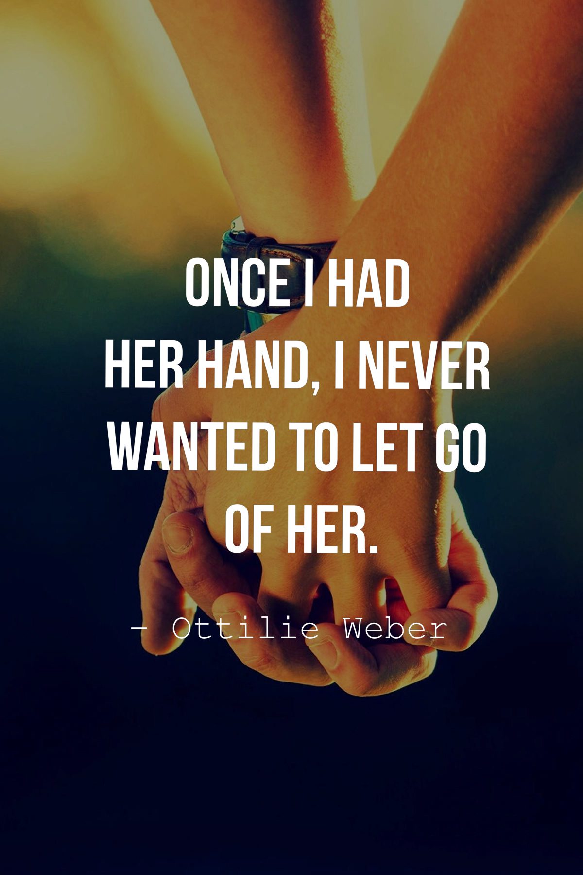 36 Romantic Holding Hands Quotes With Images 9125