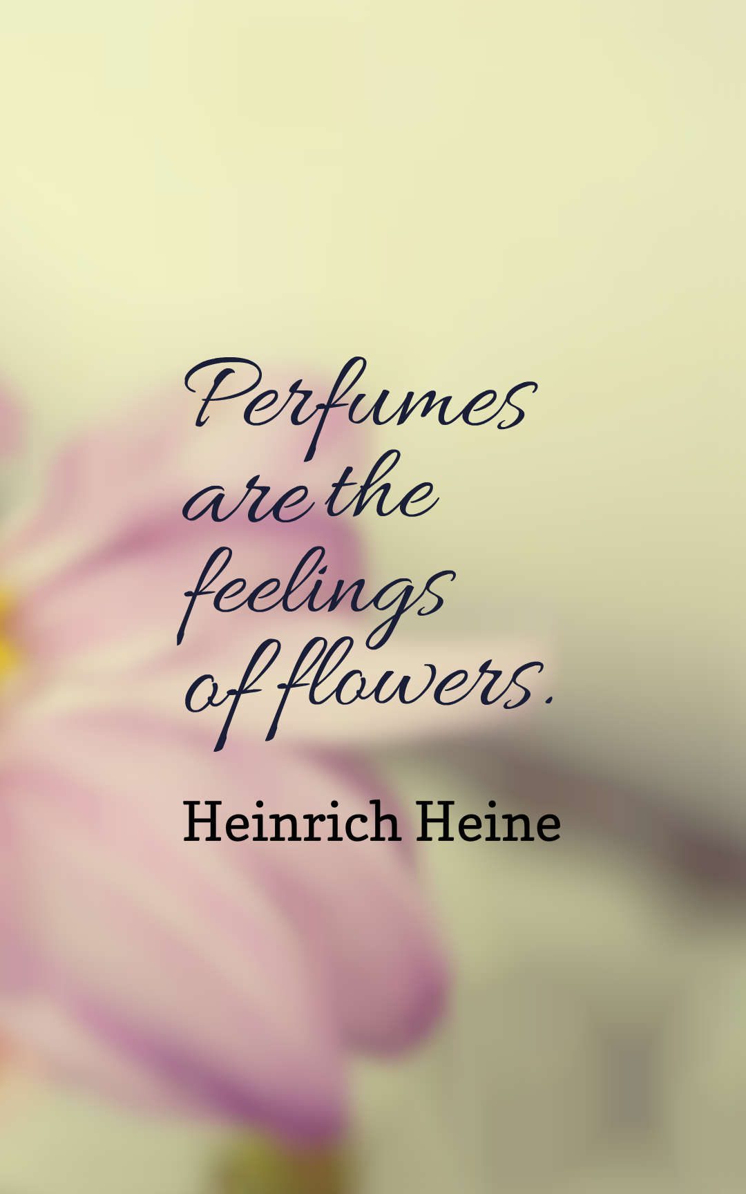 Perfumes are the feelings of flowers.