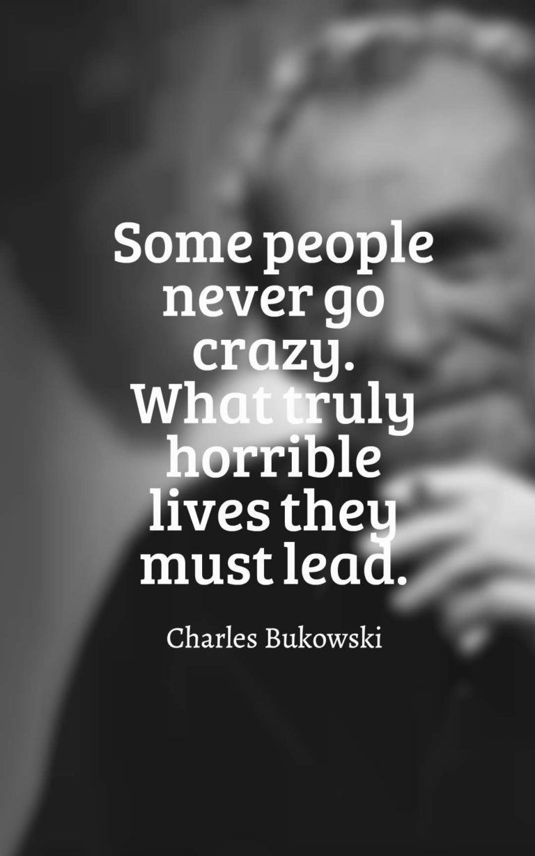 100 Inspirational Charles Bukowski Quotes