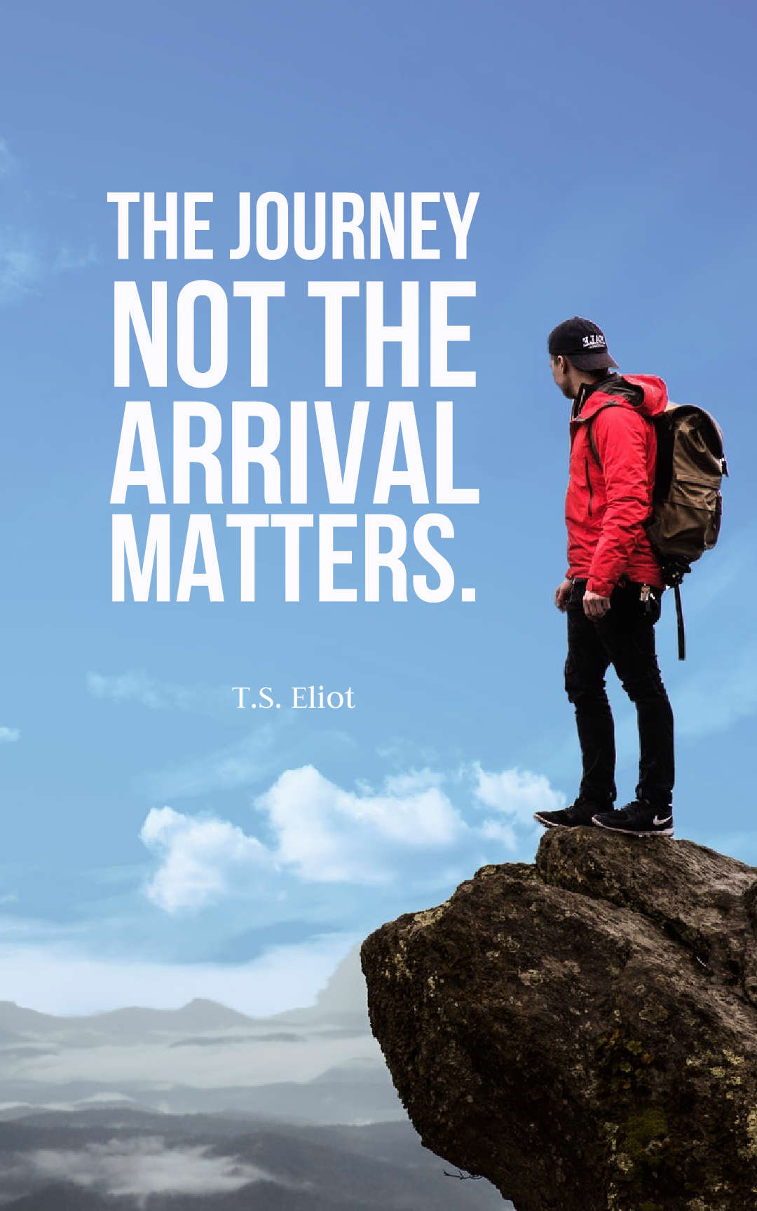The journey not the arrival matters.