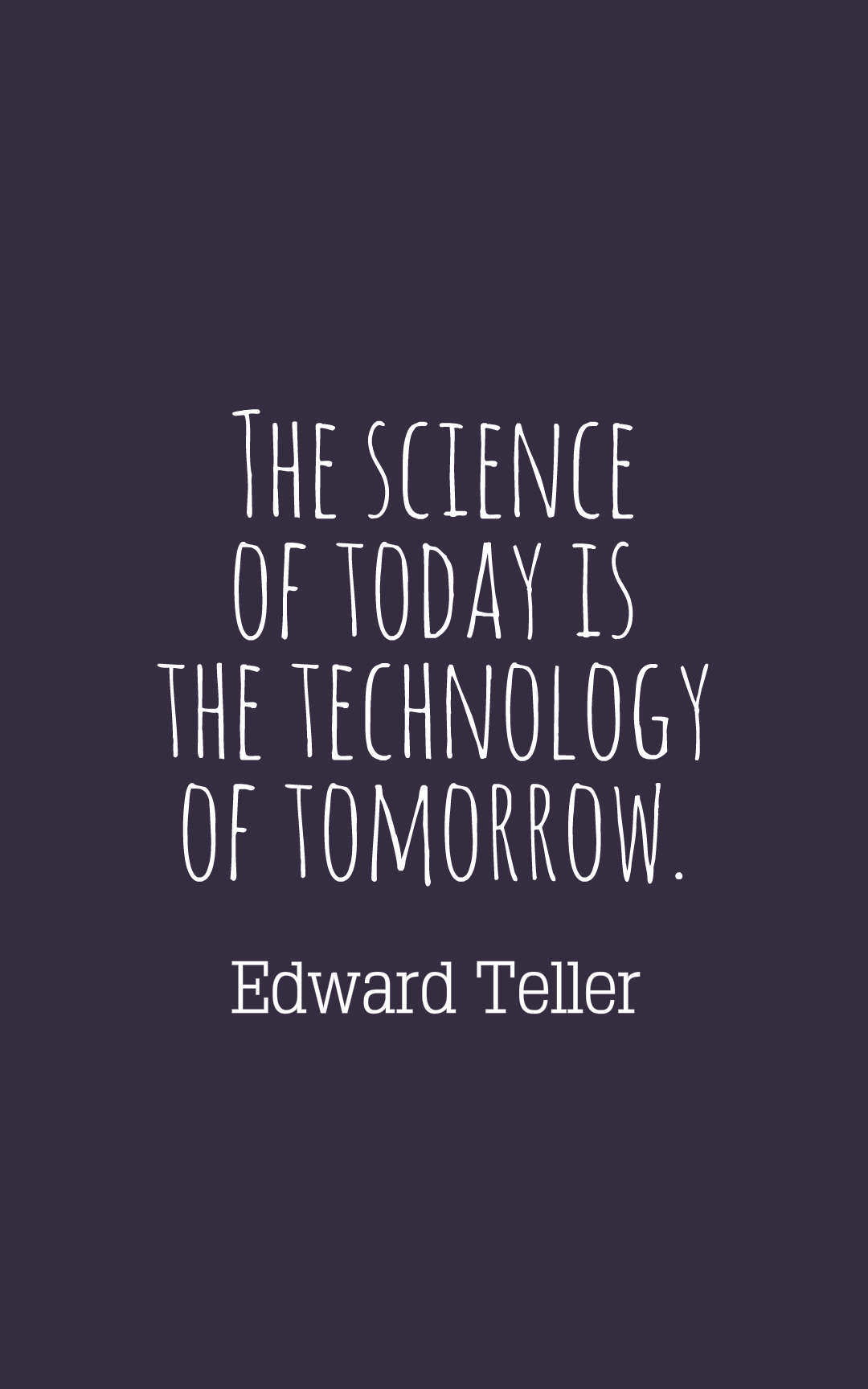 Famous Quotes On Science and Technology