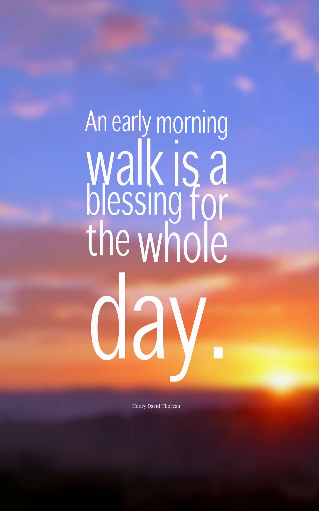 An early morning walk is a blessing for the whole day.