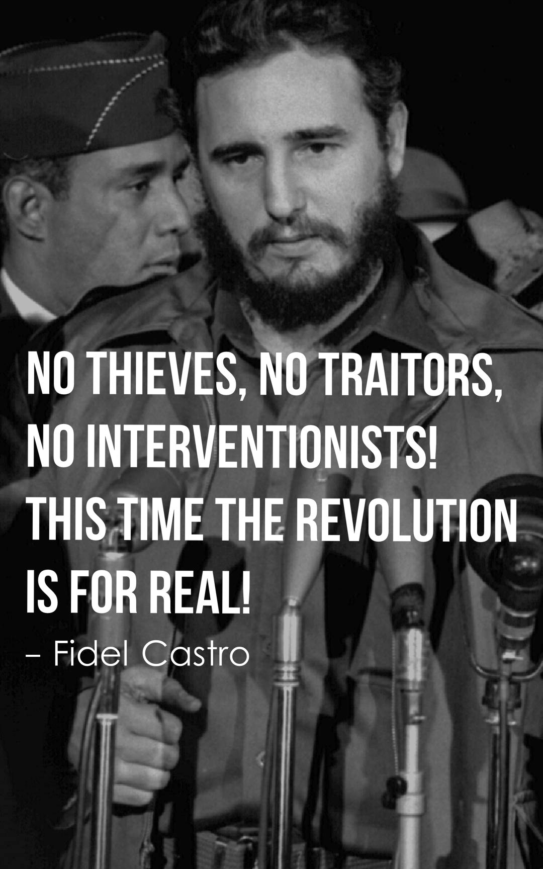 No thieves, no traitors, no interventionists! This time the revolution is for real!