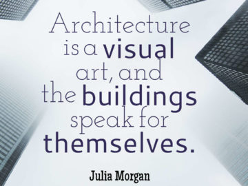 Architecture is a visual art, and the buildings speak for themselves.