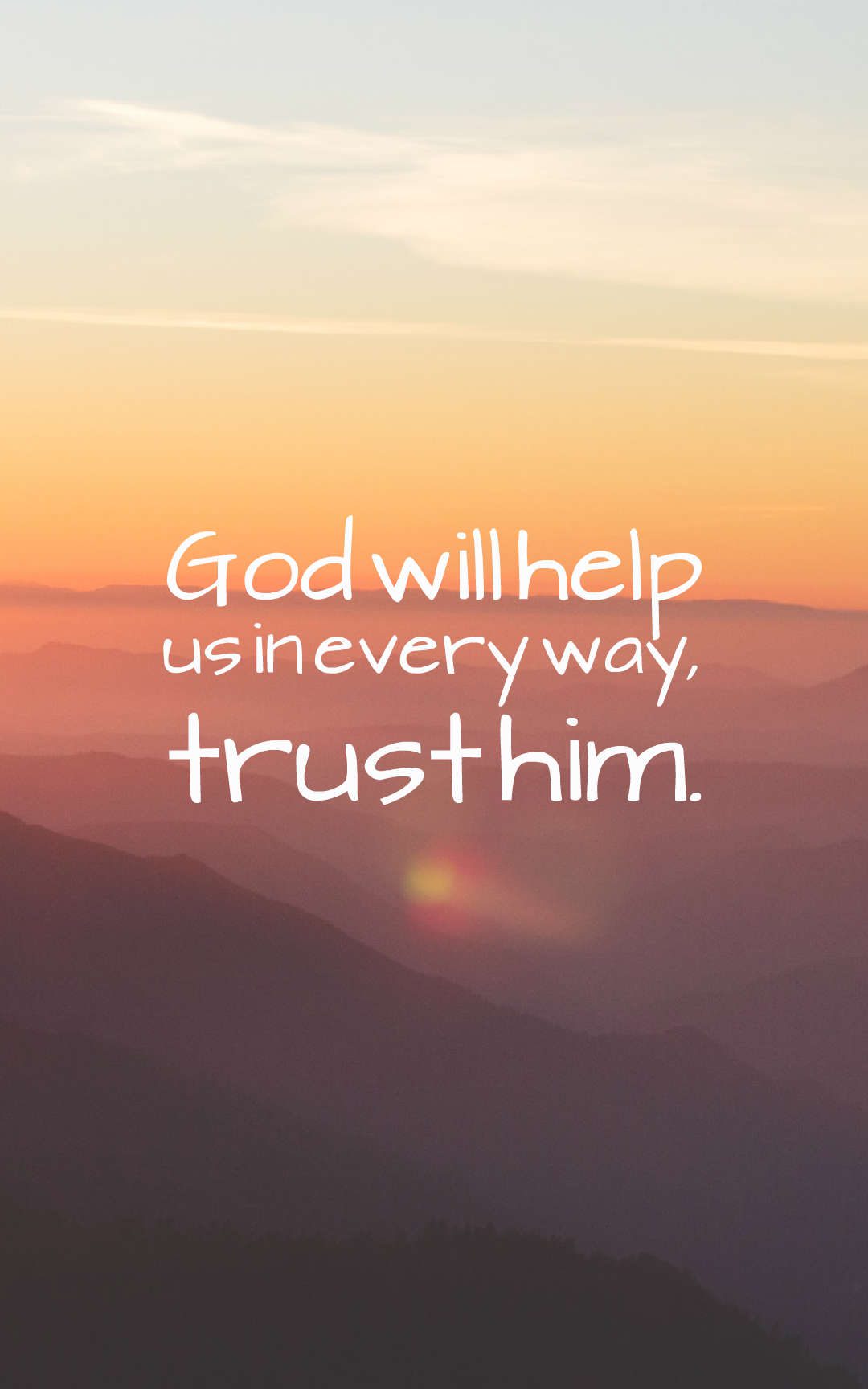 God will help us in every way, trust Him.