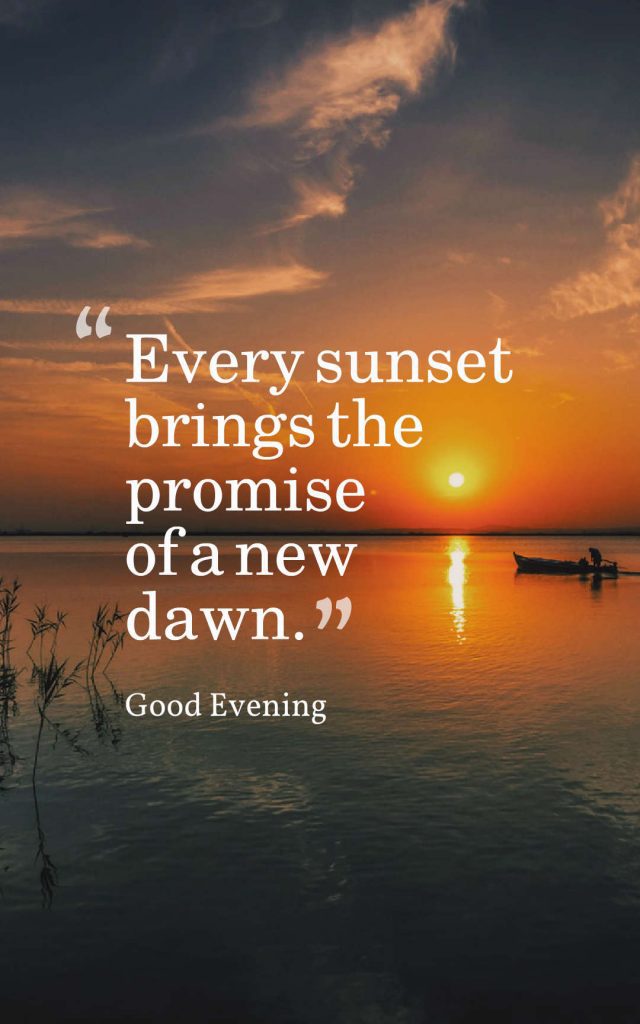 Top 25 Good Evening Quotes with Images