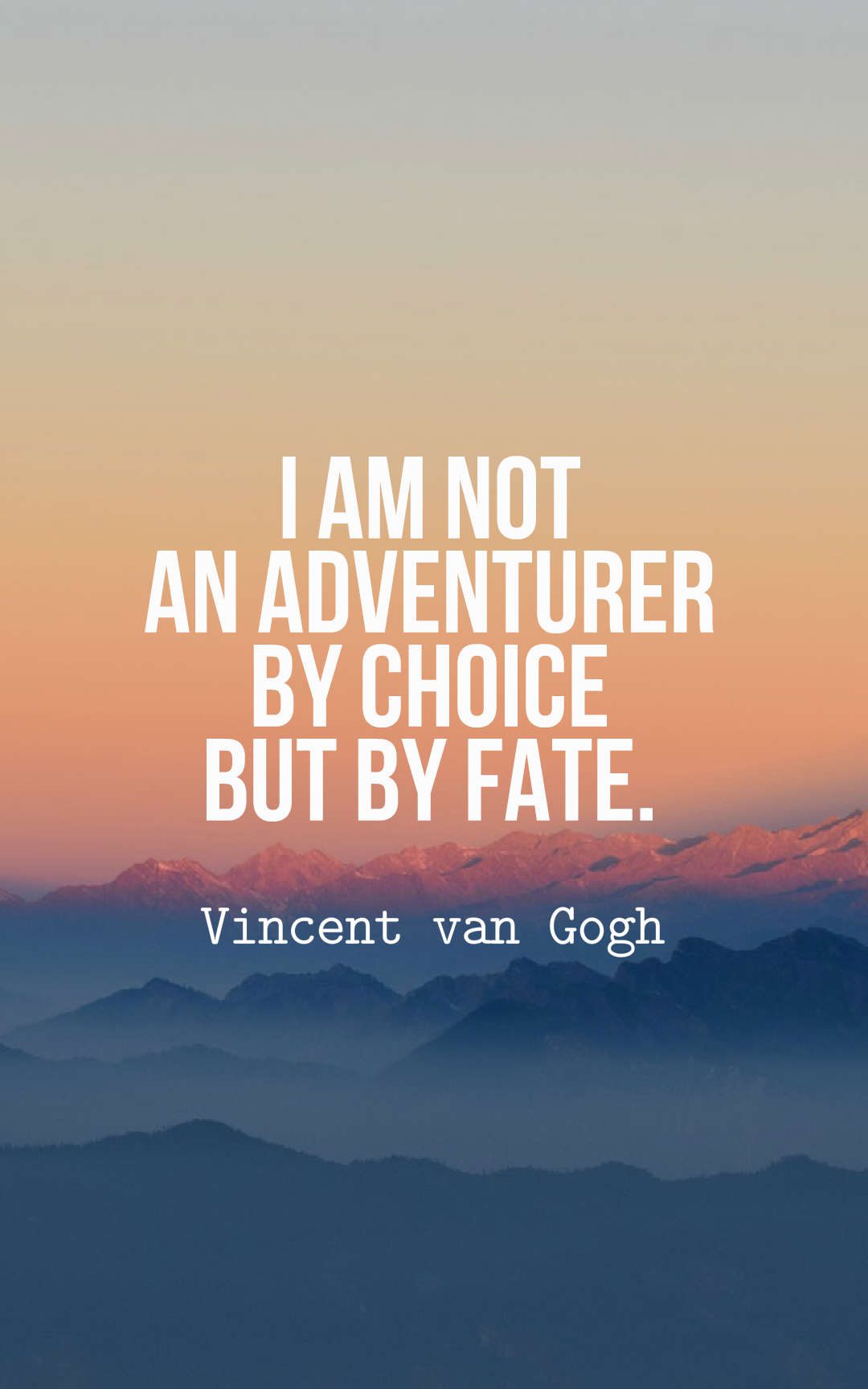 I am not an adventurer by choice but by fate.