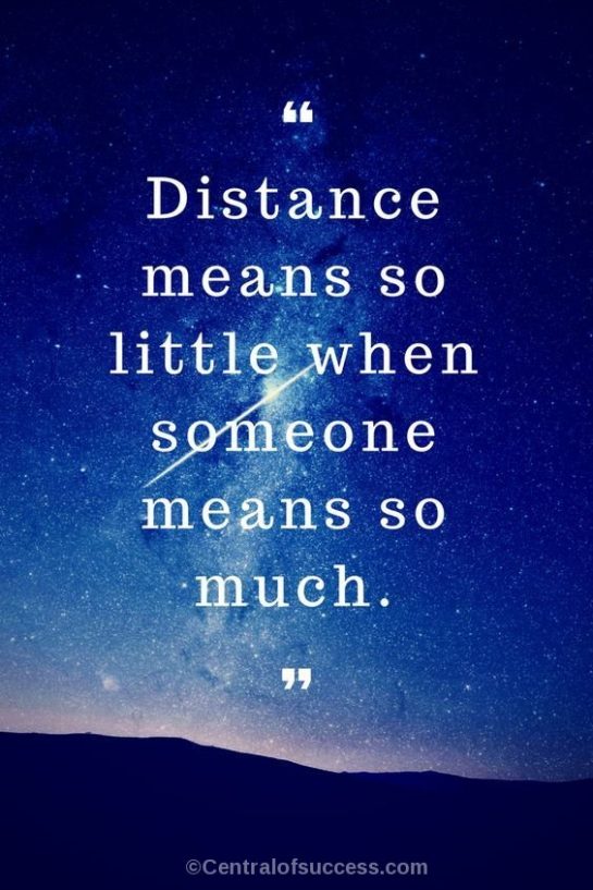 20 Beautiful Quotes Proving Long Distance Relationships Totally Worth It