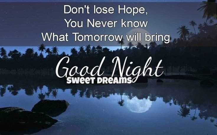 good night quotes, sweet dream sayings, good night sweet dreams, good night quotes for her, good night quotes and images, inspirational good night quotes, good night quotes for friends, beautiful good night images for friends, goodnight greetings, good night messages, morning greetings, good night wishes for friends,