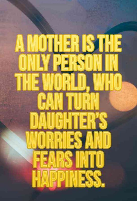 25+ Best Quotes To Show Your Daughter How Much She Means To You - Page ...