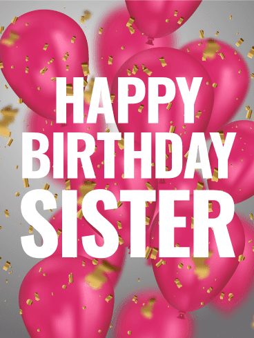 20+ Best Happy Birthday Sister Wishes, Quotes and Messages - Page 3 of 4