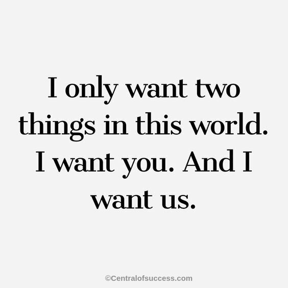 I Want You Quotes & Sayings To Express Your Love
