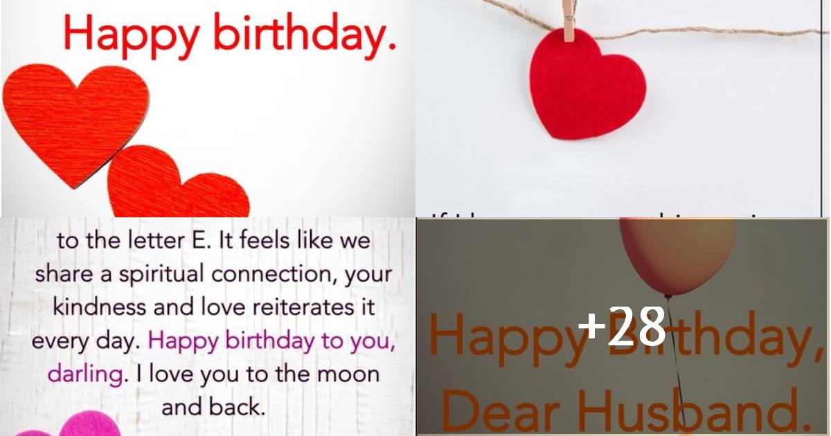 28 Birthday Wishes For Your Husband Romantic Funny And Poems 9051