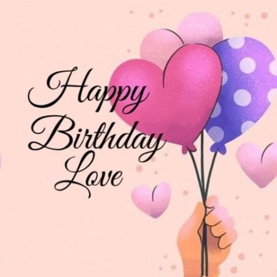 42+ Cute & Romantic Happy Birthday Love Images For Him, Her